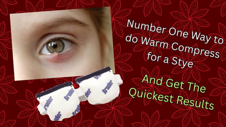Your paragraph text(6)(1) Number One Way to do Warm Compress for a Stye